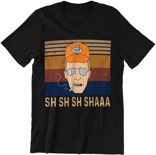 King of The Hill Dale Gribble Sh Sh Sh Shaaa Unisex Tshirt