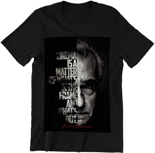 Goodfellas Martin Scorsese Legendary Director Quote Unisex Tshirt