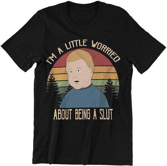King of The Hill Bobby Hill I&rsquo;m A Little Worried About Being A Slut Circle Unisex Tshirt