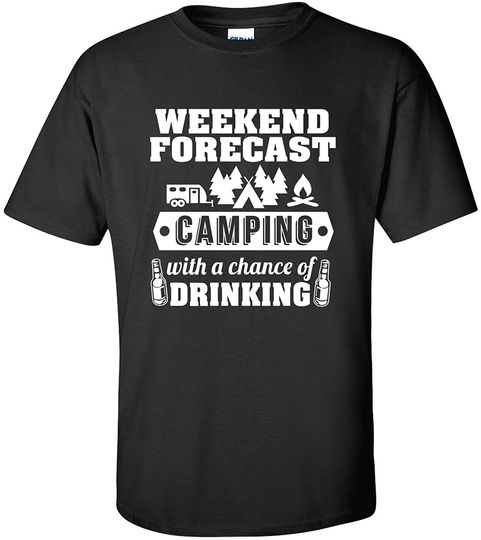 UGP Campus Apparel Weekend Forecast Camping with a Chance of Drinking T-Shirt