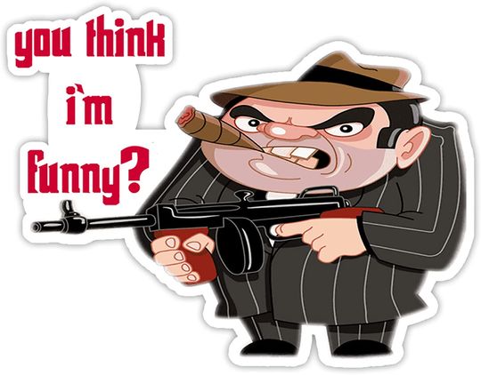 Goodfellas You Think I Am Funny Sticker 3"