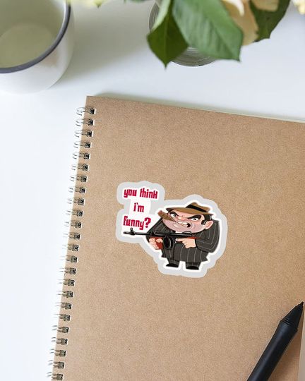 Goodfellas You Think I Am Funny Sticker 3"