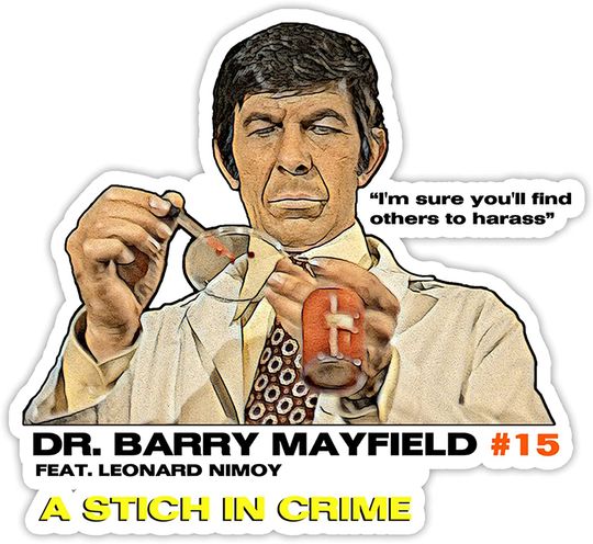 Columbo Dr. Barry Mayfield A Stick in Crime Sticker 2"