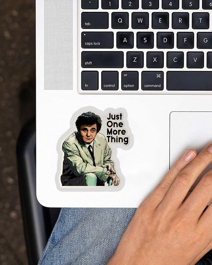 Columbo Just One More Thing  Sticker 2"