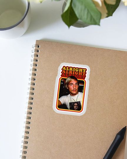 Dazed and Confused David Wooderson Alright Alright Alright  Sticker 2"