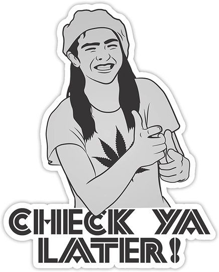 Dazed and Confused Ron Slater Check Ya Later Sticker 2"