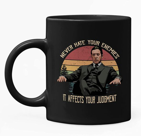 The Godfather Michael Corleone Never Hate Your Enemies. It Affects Your Judgment Circle Mug 15oz
