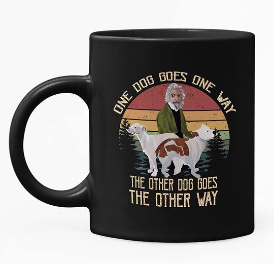 Goodfellas Joe Pesci One Dog Goes One Way, The Other Dog Goes The Other Way Circle Mug 15oz