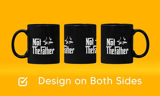 The Godfather Not Thefather Mug 15oz