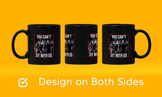 Dean Winchester You Can&rsquo;t Sit With Us Mug 11oz
