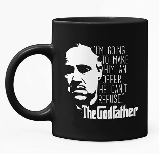 The Godfather Don Vito Corleone I'm Going To Make Him An Offer He Can't Refuse Mug 11oz