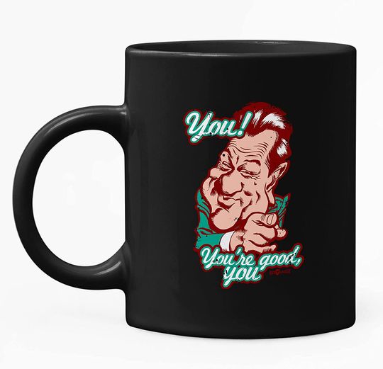 Goodfellas You Are Good Mug 15oz