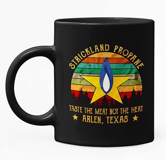 King Of The Hill Strickland Propane Taste The Meat Not The Heat Mug 15oz