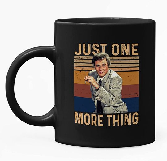 Discover Columbo Just One More Thing Mug 15oz