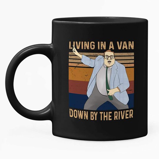 Saturday Night Live Matt Foley Living In A Van Down By The River Mug 11oz