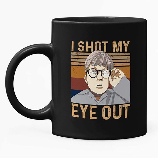 A Christmas Story Ralphie I Shot My Eye Out Mug 11oz