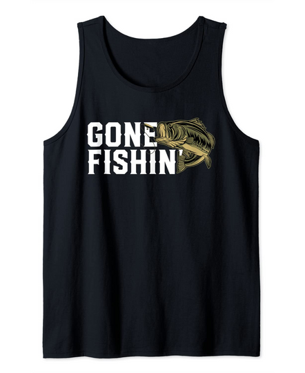 Gone Fishin Funny Largemouth Bass Fishing Gift For Fisherman Tank Top