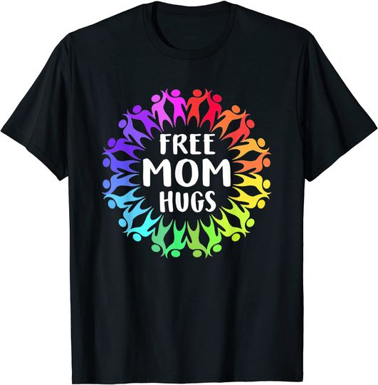 Free Mom Hugs Pride LGBT T Shirt