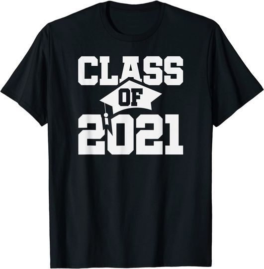 Class of 2021, Senior and Graduation Funny Gift T-Shirt