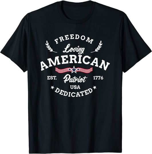 Discover Freedom Loving American Patriot USA Dedicated Est 1776 T-Shirt
