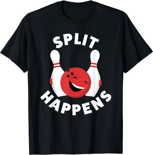 Split Happens | Funny Bowling Shirt For Men And Women T-Shirt
