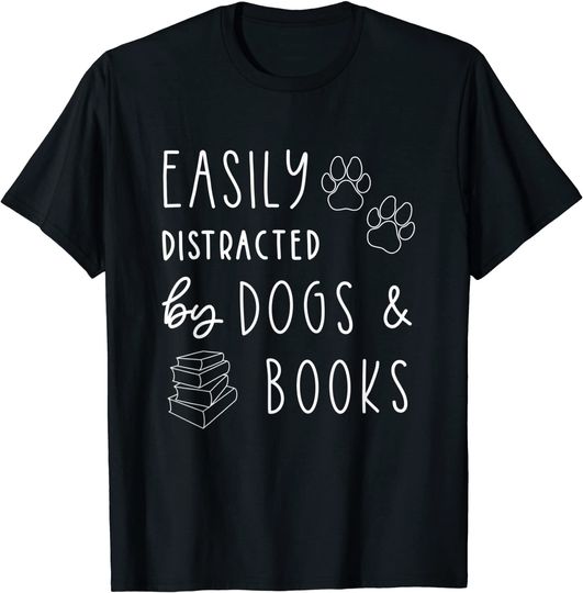 Funny Dog Easily Distracted Dogs Books T Shirt