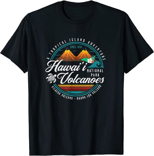 Hawaii Volcanoes National Park Kilauea Mauna Load Souvenirs T-Shirt