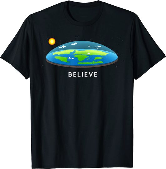 Flat Earth Believe T-Shirt