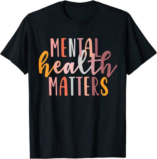 Mental Health Matters Gift Human Brain Illness Awareness T-Shirt