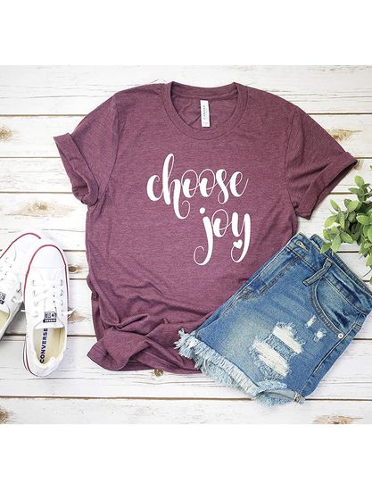 Choose Joy T Shirt Womens T-Shirt Casual Top Graphic Tee Short Sleeve Shirt Inspirational T Shirt Happy T-Shirt