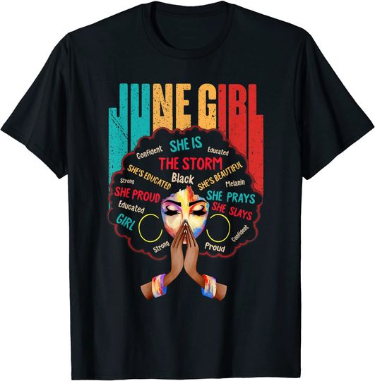 June Birthday Girls Queens Are Born In June For Women Girls T-Shirt