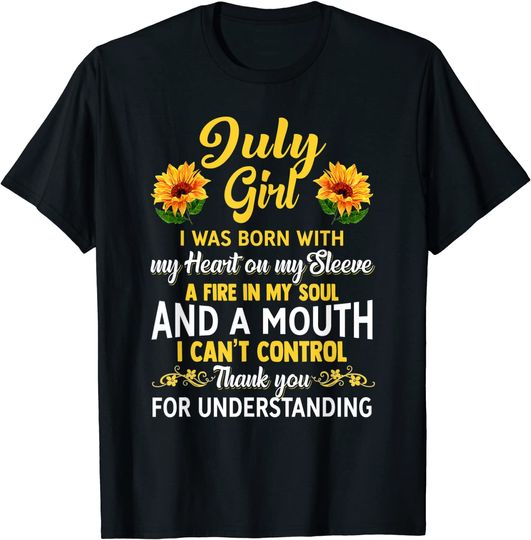 July Birthday - Sunflower July Girl T-Shirt