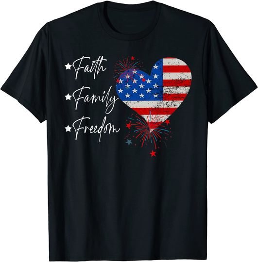 Faith Family Freedom American Flag Heart Happy 4th Of July T-Shirt