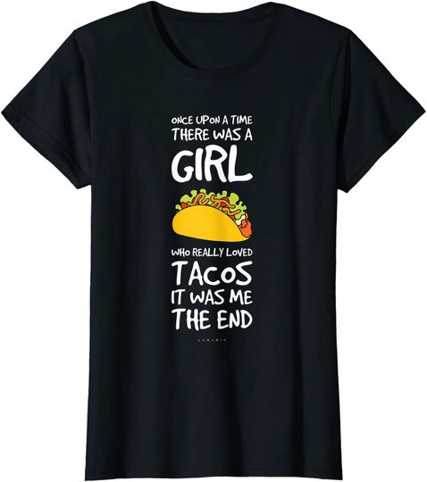Funny Taco Sayings TShirt For Girl. Funny Taco Lover Gifts