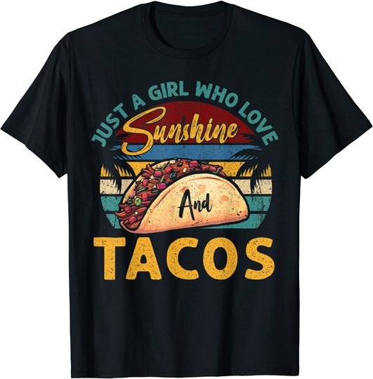 Graphic 365 Taco Tee Just A Girl Who Loves Sunshine & Tacos T-Shirt