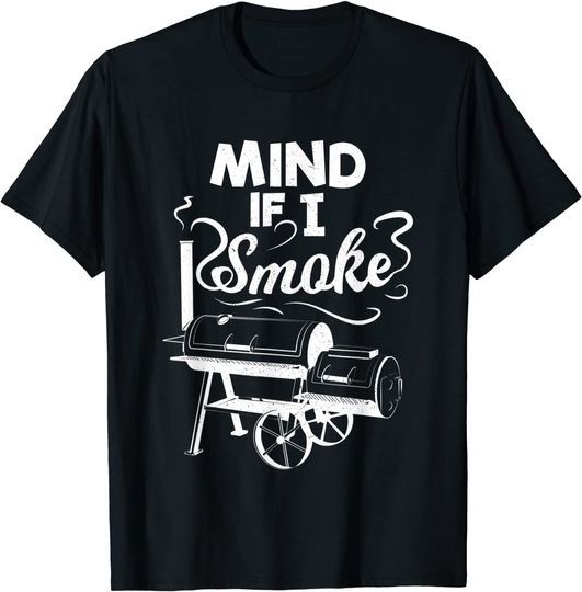 Mind If I Smoke BBQ Lover Avid Smoker Mens T-Shirt