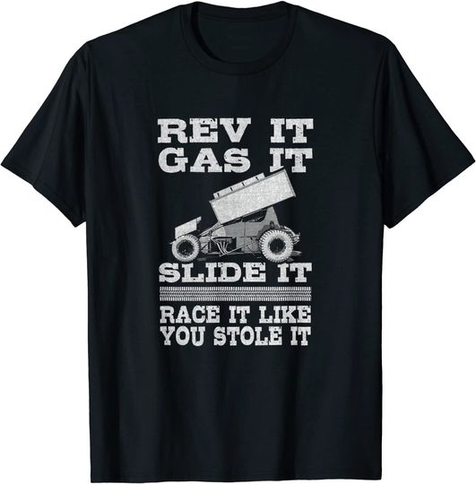 Discover Rev Gas Race it Like you stole It Sprint Car Racing T-Shirt