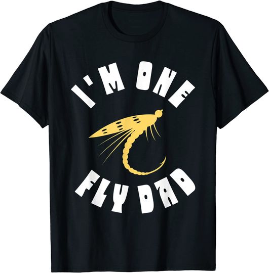 Discover Mens I'm One Fly Dad - Funny Father's Day Fishing T-Shirt