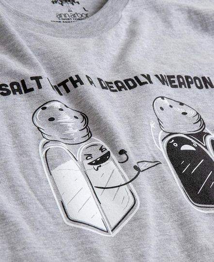 A Salt with a Deadly Weapon | Dad Joke Humor Funny Pun Grandpa Men Women T-Shirt