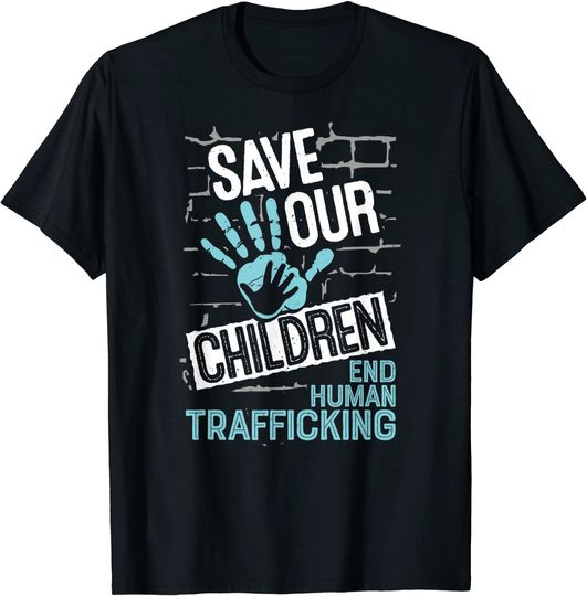 Men's T Shirt Save Our Children - End Human Trafficking Awareness