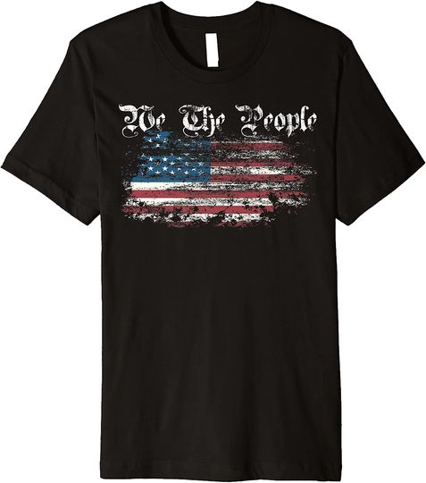 We The People - patriotic shirt