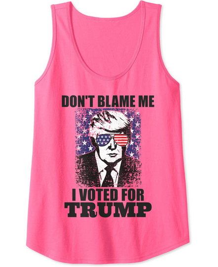 Womens Don't Blame Me I Voted For Trump American Flag Vintage Tank Top