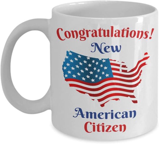 New Citizen Mug, Cogratulations New American Citizen, US Flag for Proud US Men and Women Coffee Cup