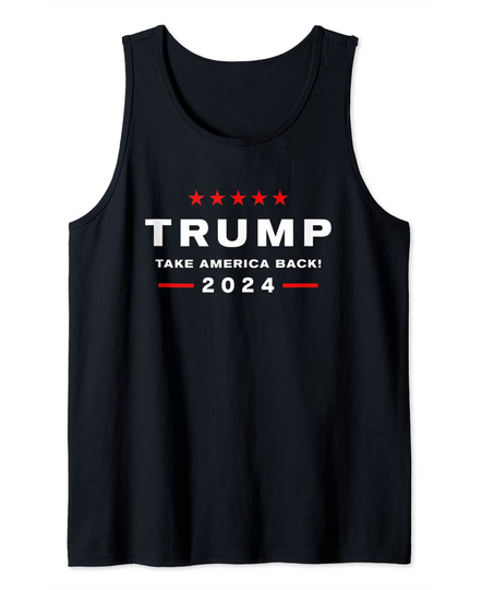 Donald Trump 2024 Take America Back Election - The Return Tank Top