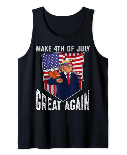Donald Trump Make 4th of July Great Again Patriotic Tank Top
