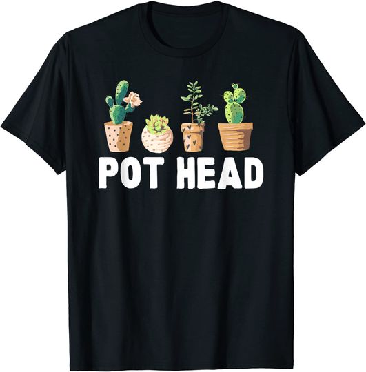 Pot Head Gardener Succulent T-Shirt