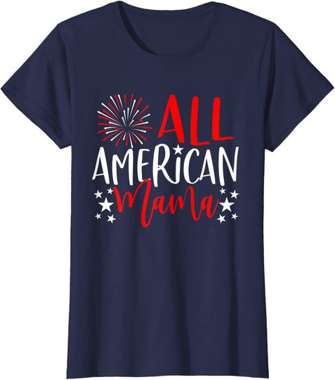 Womens 4th of July Family Matching Shirts All American Mama TShirt