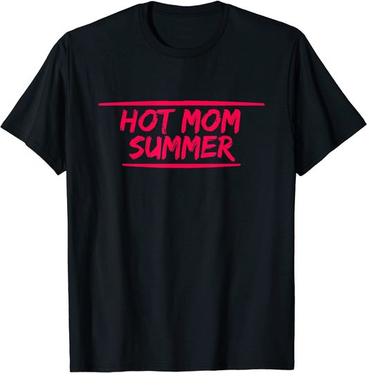 Hot Mom Summer Funny T-Shirt
