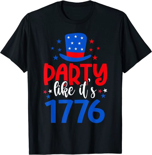 Party Like It Is 1776 USA America Funny Independence Day T-Shirt
