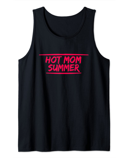 Hot Mom Summer Funny Tank Top